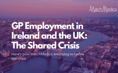 GP Employment in Ireland and the UK: The Shared Crisis — and How We Can Fix It