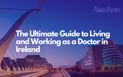 The Ultimate Guide to Working in Ireland as a Doctor